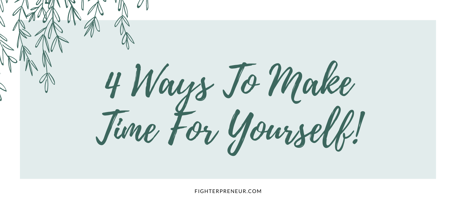 make time for yourself